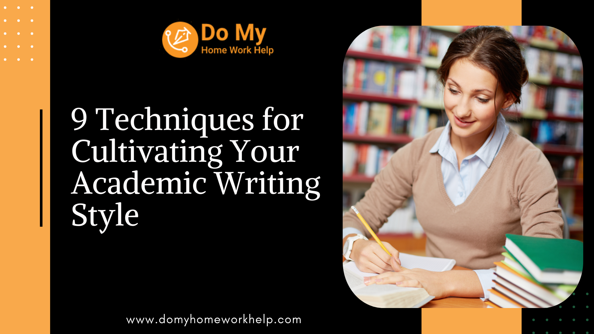 9 Techniques for Cultivating Your Academic Writing Style